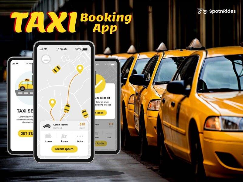 Boost Your Ride-Hailing Business with SpotnRides - The Ultimate Taxi App Development Solution