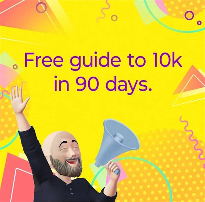 Get your free guide to 10K in 90 days